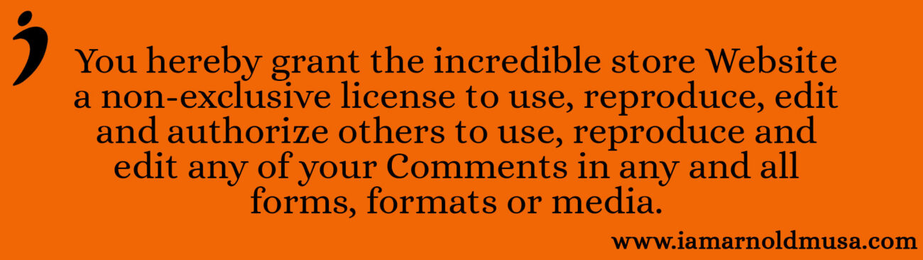 You hereby grant incredible store licence