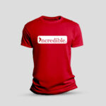Incredible Bold White Red Classic Tee